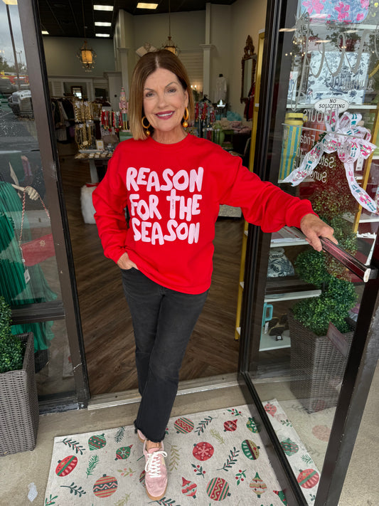 Reason For The Season Sweatshirt